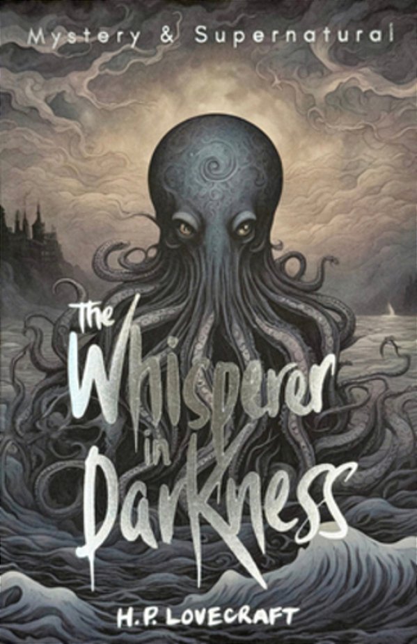 The Whisperer In Darkness - The Tales Of Mistery & The Supernatural-..