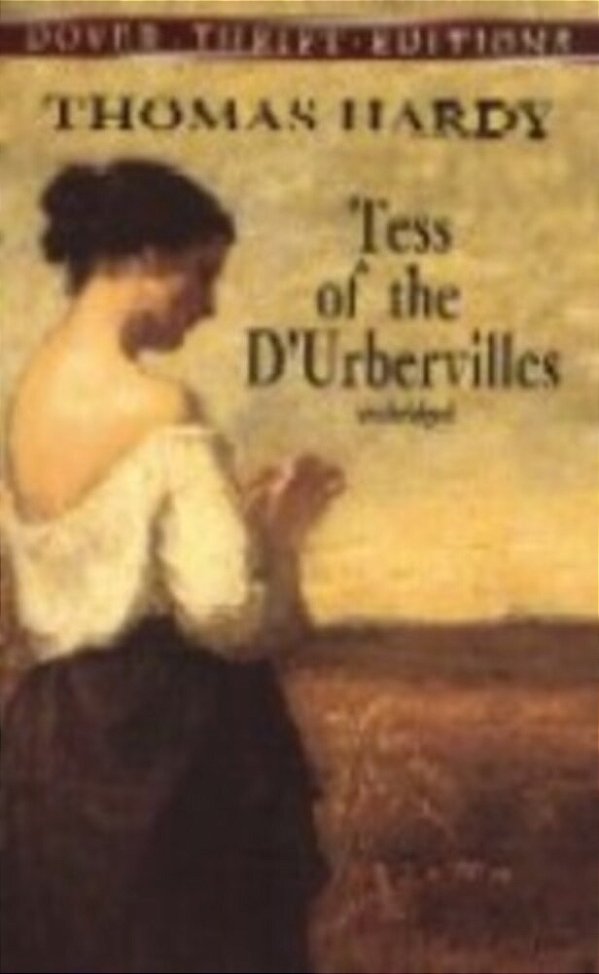 Tess Of The D'Urbervilles - Dover Thrift Editions-..