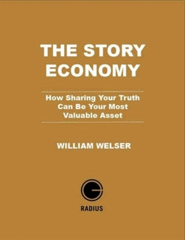 The Story Economy: How Sharing Your Truth Can Be Your Most Valuable Asset-..