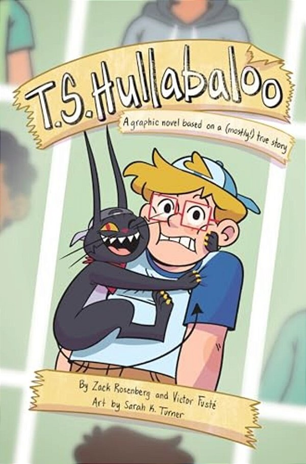 T. S. Hullabaloo: A Graphic Novel Based On A (Mostly) True Story-..
