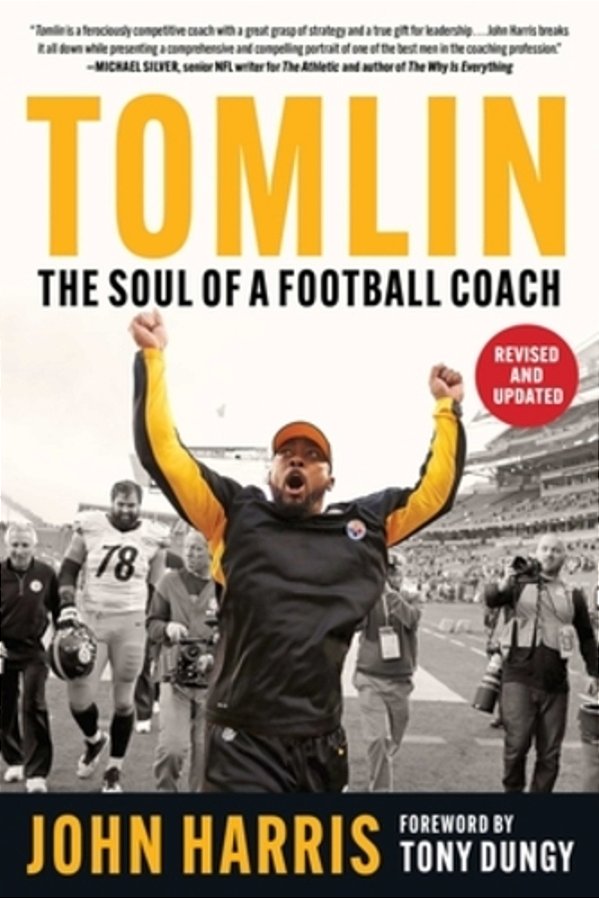 Tomlin: The Soul Of A Football Coach-..