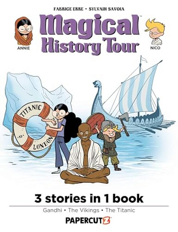 Magical History Tour 3 In 1 Vol. 3: Collecting Gandhi, Vikings, And The Titanic-..