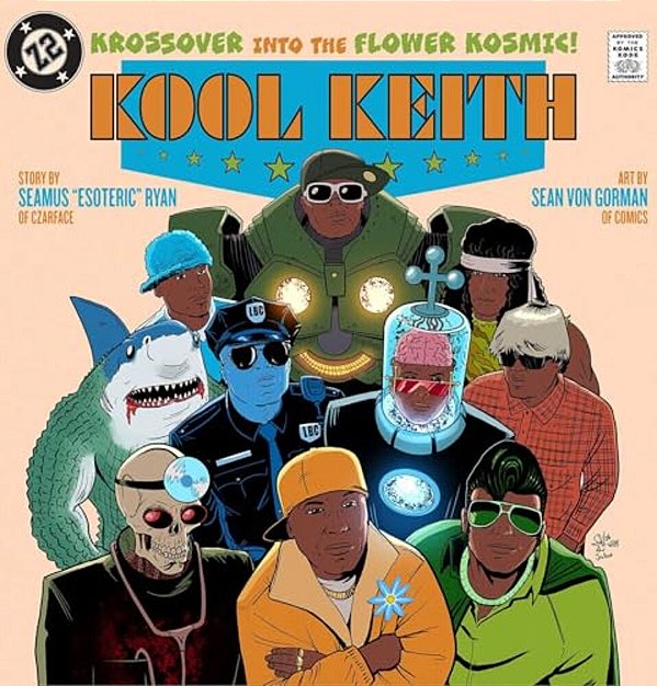 Kool Keith: The Krossover Into The Flower Kosmic-..