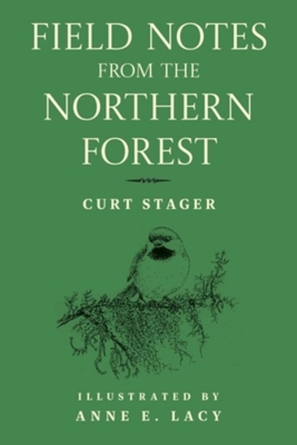 Field Notes From The Northern Forest-..