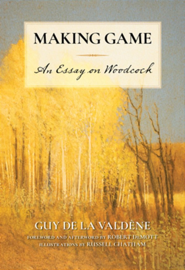 Making Game: An Essay On Woodcock-..