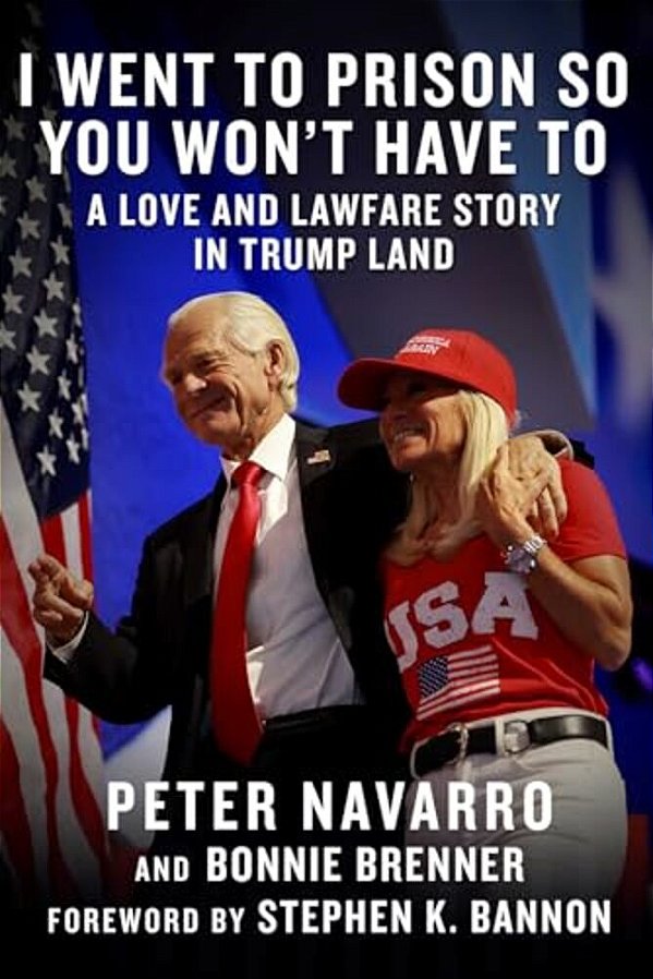 I Went To Prison So You Won't Have To: A Love And Lawfare Story In Trump Land-..