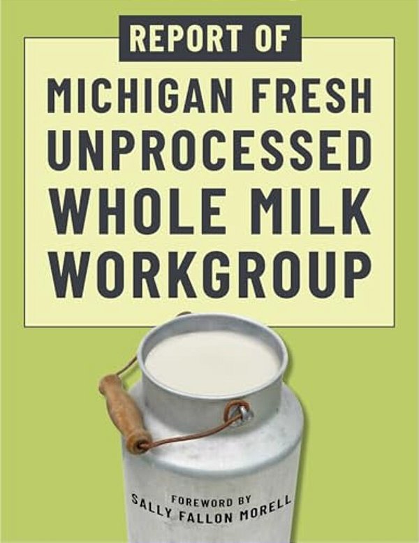 Report Of Michigan Fresh Unprocessed Whole Milk Workgroup-..