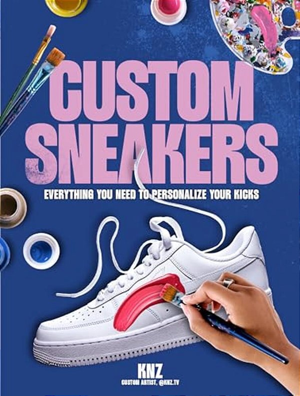 Custom Sneakers: Everything You Need To Personalize Your Kicks-..