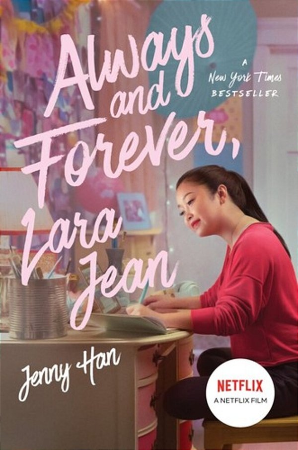 Always And Forever, Lara Jean-..