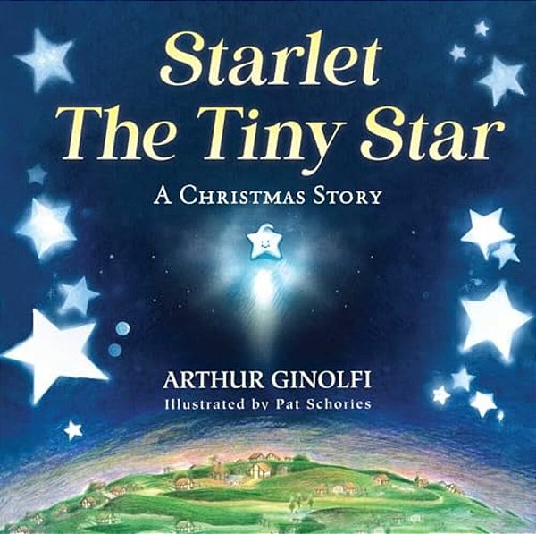 Starlet, The Tiny Star: A Christmas Story-..