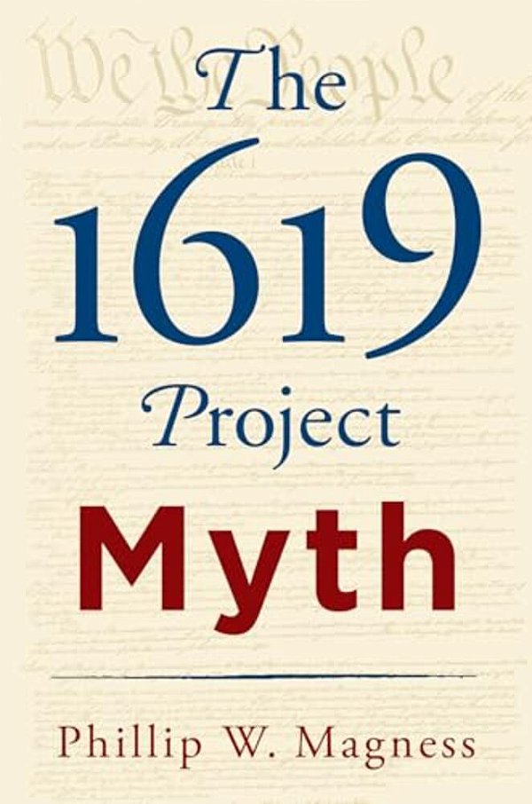 The 1619 Project Myth-..