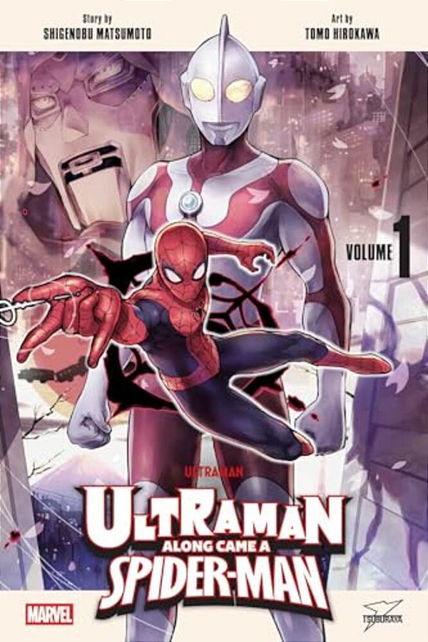 Ultraman: Along Came A Spider-Man, Vol. 1-..