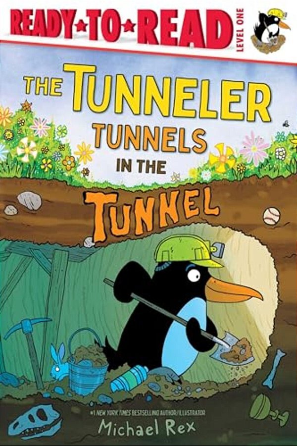 The Tunneler Tunnels In The Tunnel: Ready-To-read Level 1-..