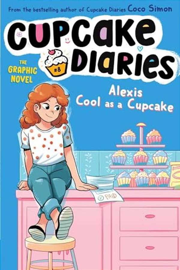 Alexis Cool As A Cupcake The Graphic Novel-..
