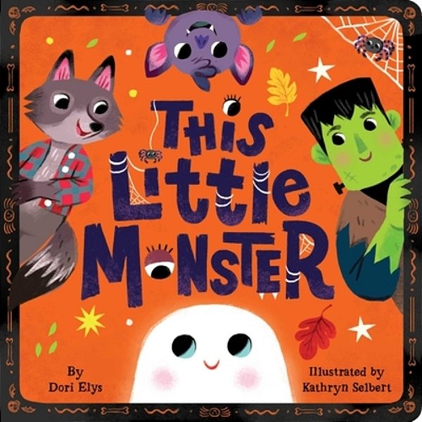This Little Monster: A Spooky Nursery Rhyme-..