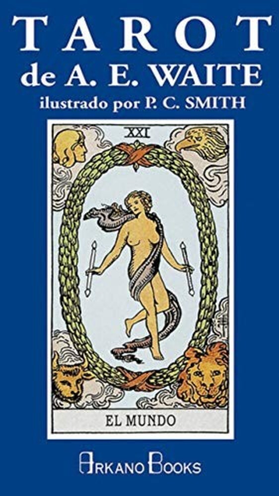 Tarot De A. E. Waite: Ilustrado Por P. C. Smith-..