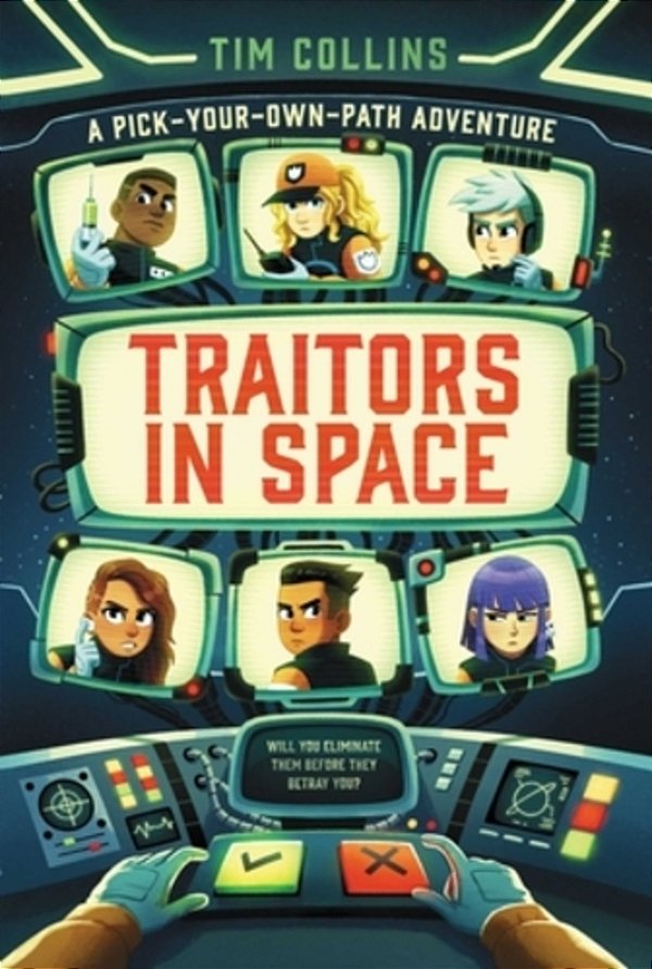 Traitors In Space: A Pick-Your-own-path Adventure-..