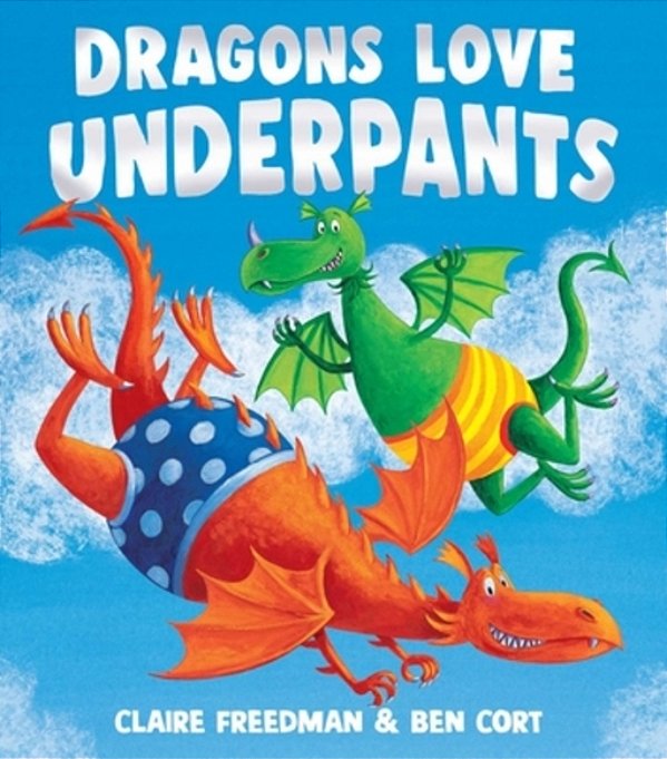 Dragons Love Underpants-..
