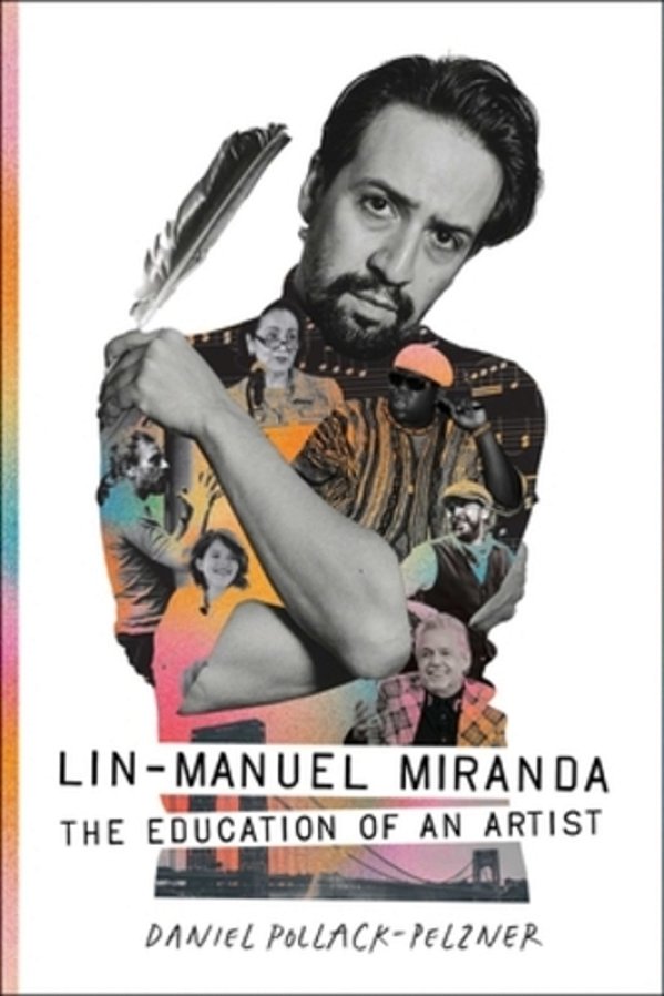 Lin-Manuel Miranda: The Education Of An Artist-..