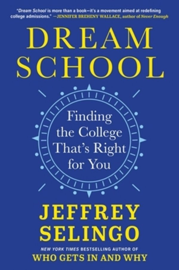 Dream School: Finding The College That's Right For You-..