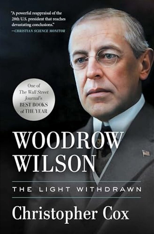Woodrow Wilson: The Light Withdrawn-..