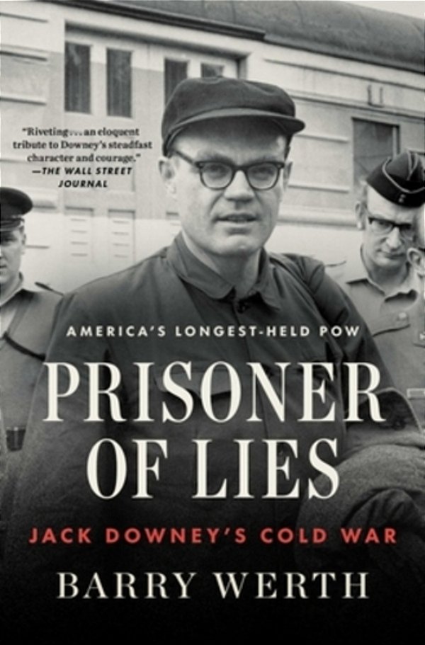 Prisoner Of Lies: Jack Downey's Cold War-..