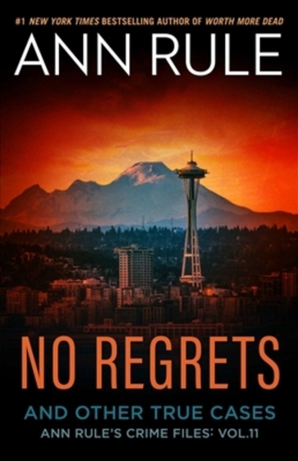 No Regrets: And Other True Cases-..