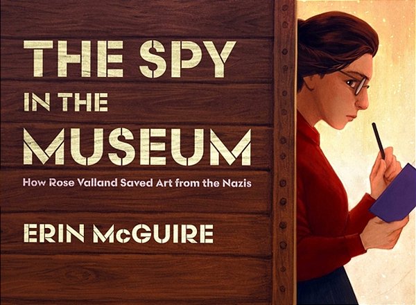 The Spy In The Museum: How Rose Valland Saved Art From The Nazis-..