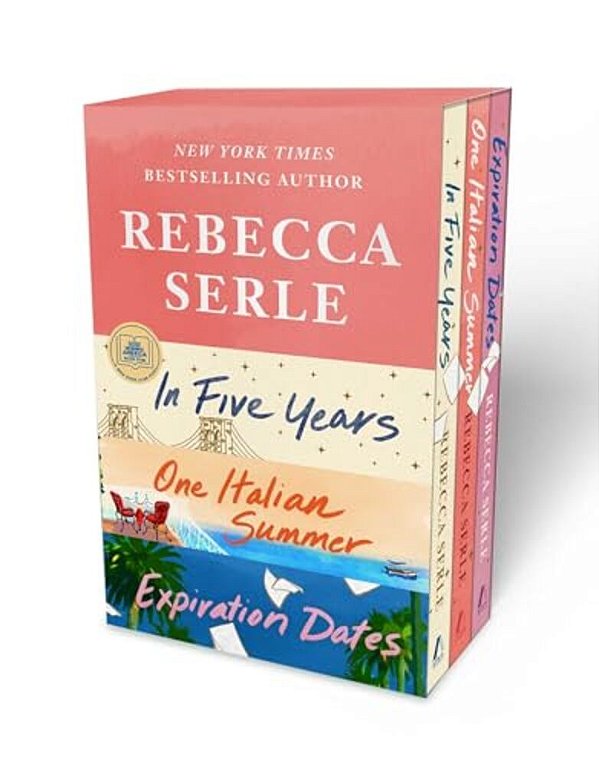 Rebecca Serle Boxed Set: In Five Years, One Italian Summer, Expiration Dates-..