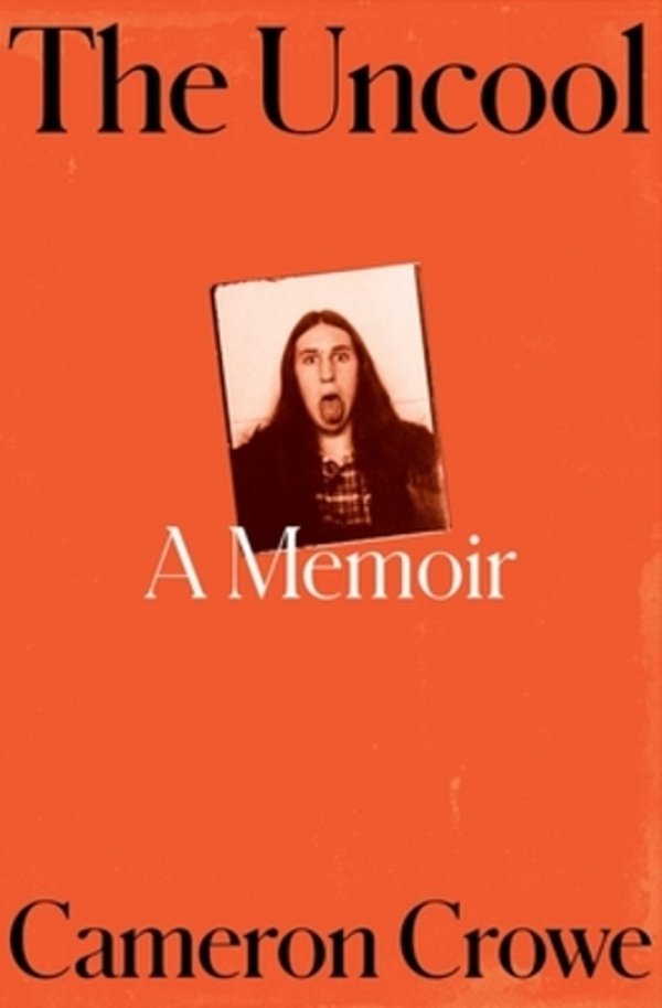 The Uncool: A Memoir-..