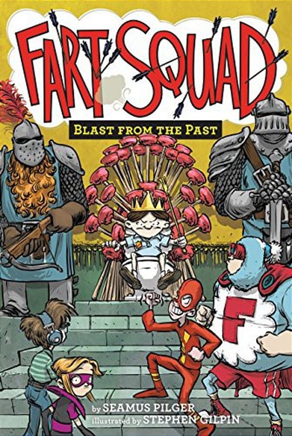 Fart Squad #6: Blast From The Past-..