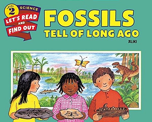 Fossils Tell Of Long Ago-..