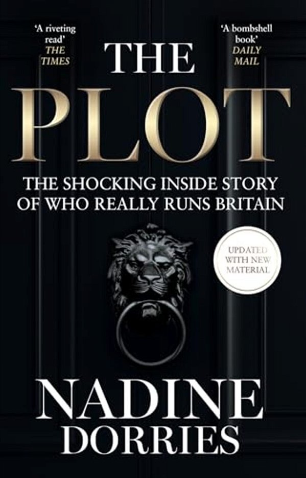 The Plot: The Shocking Inside Story Of Who Really Runs Britain-..