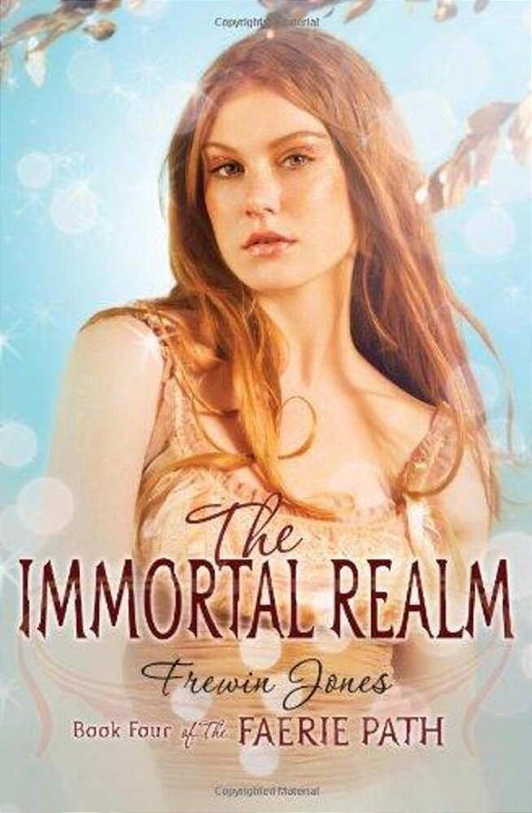 The Faerie Path #4: The Immortal Realm-..