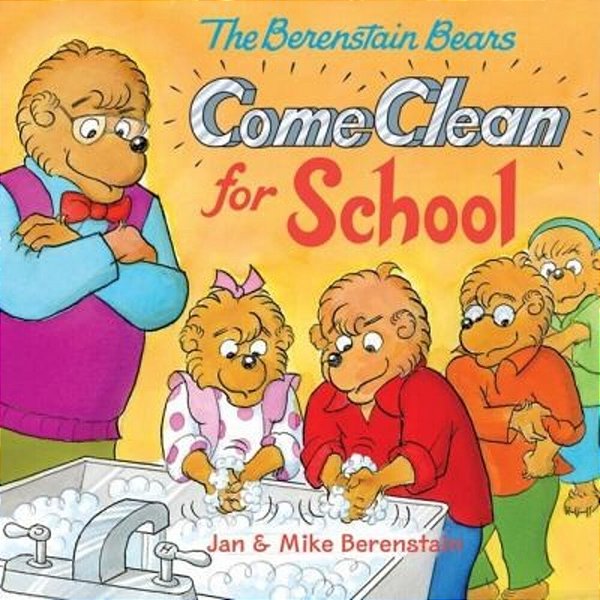 The Berenstain Bears Come Clean For School-..
