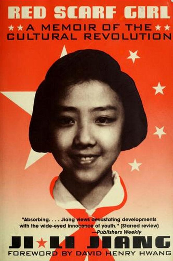 Red Scarf Girl: A Memoir Of The Cultural Revolution-..