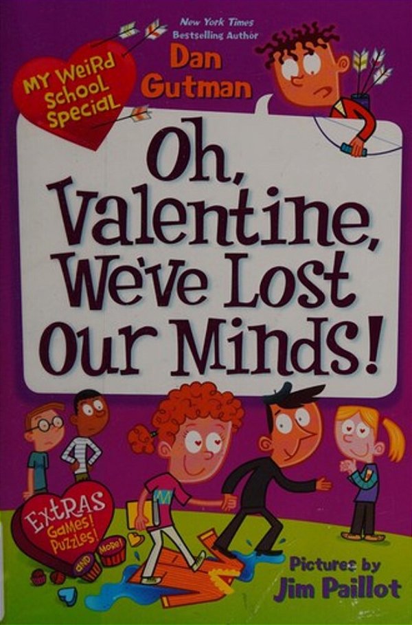 My Weird School Special: Oh, Valentine, We'Ve Lost Our Minds!-..