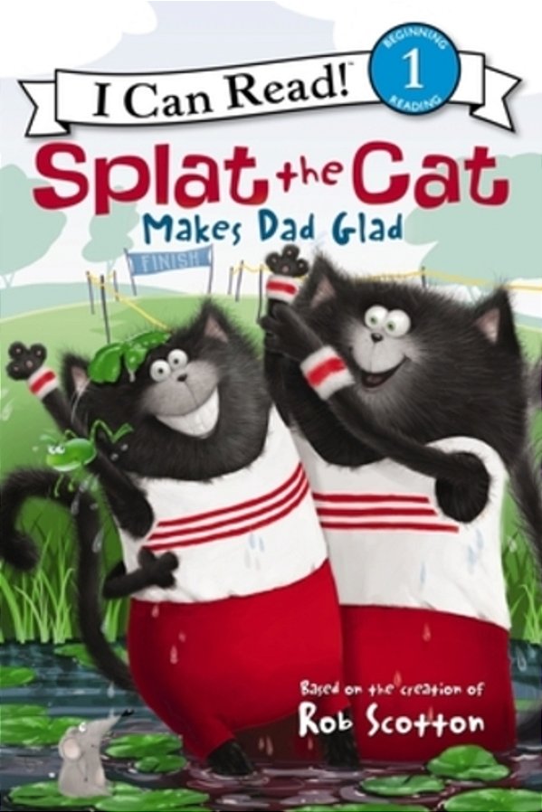 Splat The Cat Makes Dad Glad-..