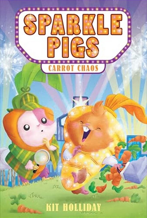 Sparkle Pigs #1: Carrot Chaos-..