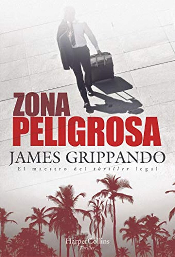 Zona Peligrosa (The Most Dangerous Place - Spanish Edition)-..
