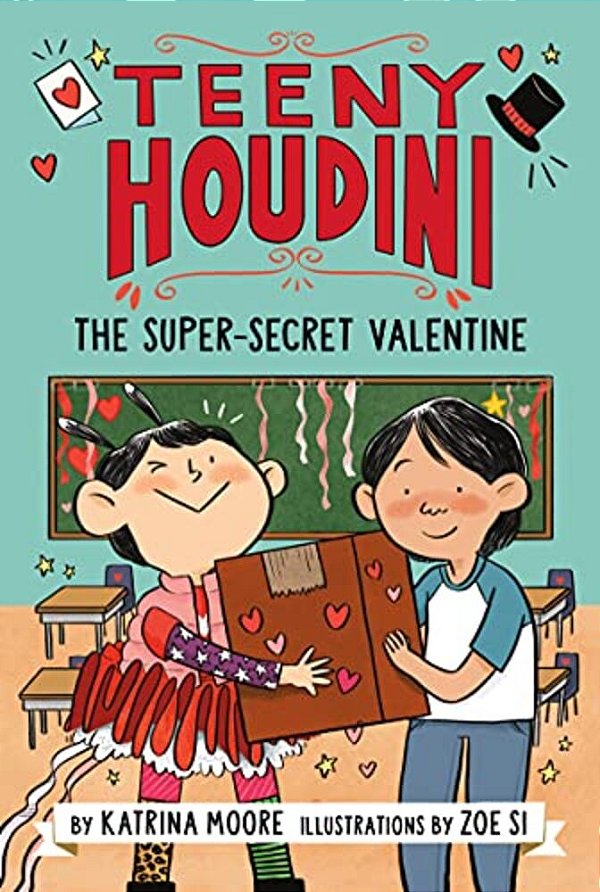 Teeny Houdini #2: The Super-Secret Valentine-..