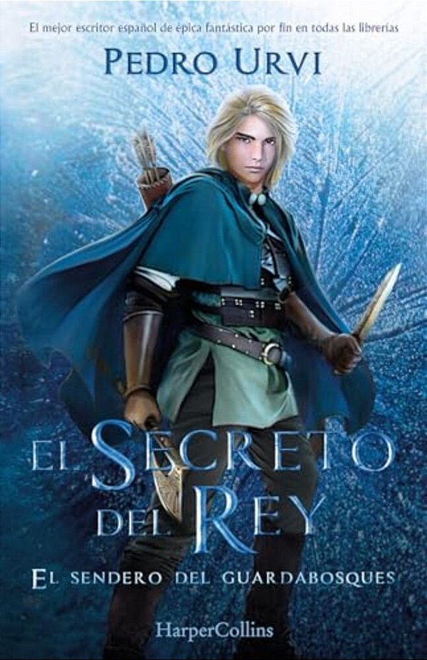El Secreto Del Rey (The King's Secret - Spanish Edition): El Sendero Del Guardabosques, Libro 2 (Path Of The Ranger, Book 2)-..