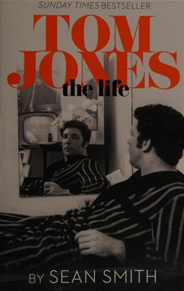 Tom Jones - The Life-..