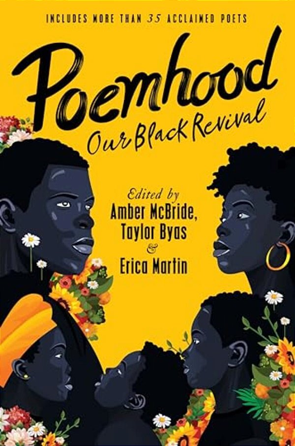Poemhood: Our Black Revival: History, Folklore & The Black Experience: A Young Adult Poetry Anthology-..