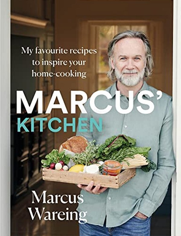 Marcus' Kitchen: My Favourite Recipes To Inspire Your Home-Cooking-..