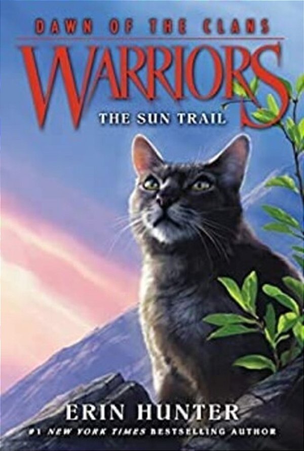 Warriors: Dawn Of The Clans #1: The Sun Trail-..