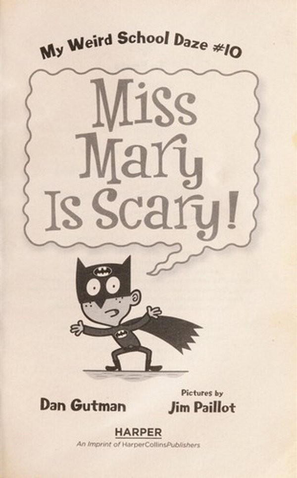 My Weird School Daze #10: Miss Mary Is Scary!-..