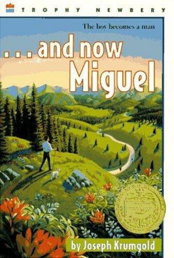 ... And Now Miguel: A Newbery Award Winner-..