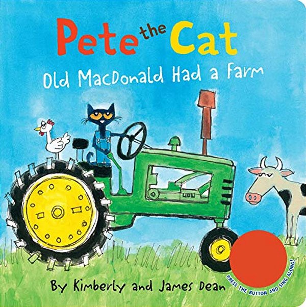 Pete The Cat: Old Macdonald Had A Farm-..