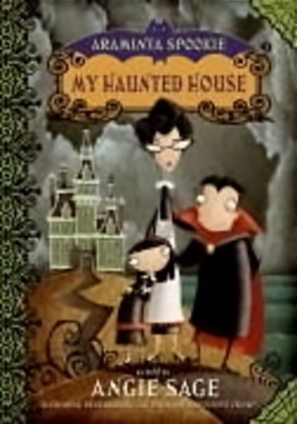 Araminta Spookie 1: My Haunted House-..